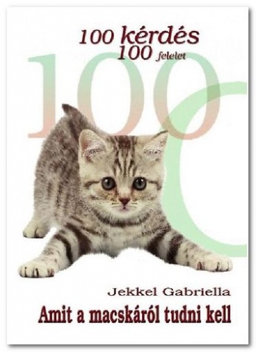 Jekkel Gabriella: Amit a macskáról tudni kell c. könyvet!