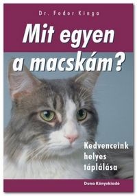 dr. Fodor Kinga: Mit egyen a macskám? 